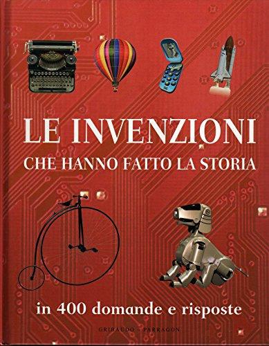 Le invenzioni che hanno fatto la storia