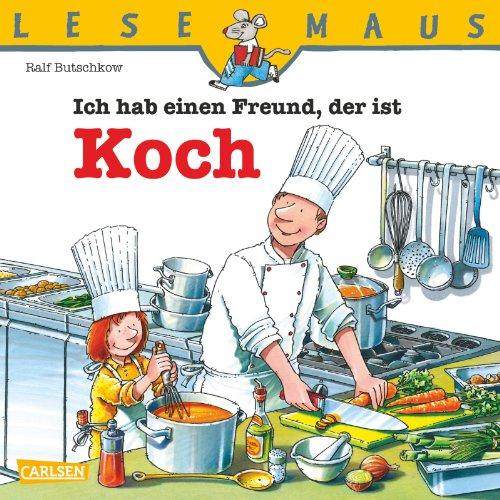 LESEMAUS, Band 123: Ich hab einen Freund, der ist Koch