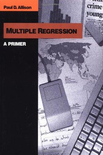 Multiple Regression: A Primer (Pine Forge Press Series in Research Methods and Statistics)