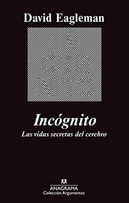 Incógnito : las vidas secretas del cerebro (Argumentos, Band 449)