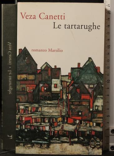 Le tartarughe (Romanzi e racconti)