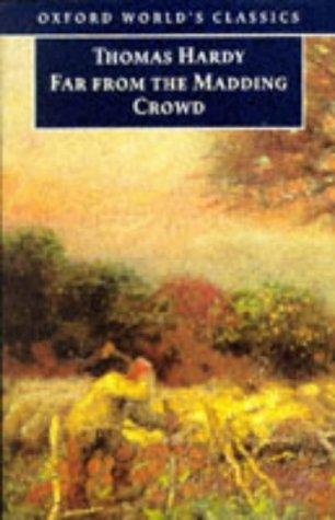 Far from the Madding Crowd (World's Classics)