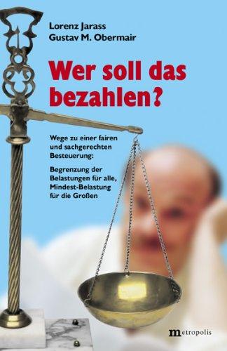 Wer soll das bezahlen?