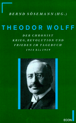 Theodor Wolff, Der Chronist