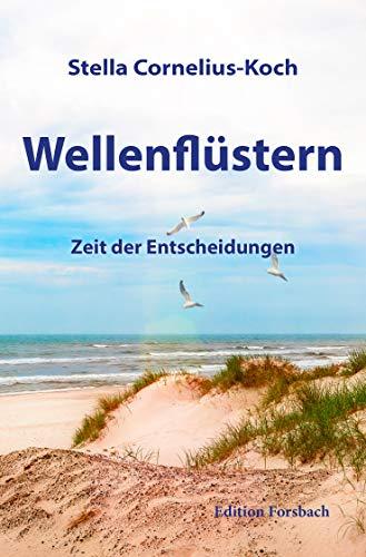 Wellenflüstern: Zeit der Entscheidungen