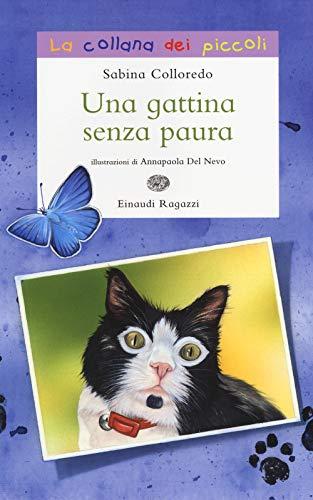 Una gattina senza paura (La collana dei piccoli)