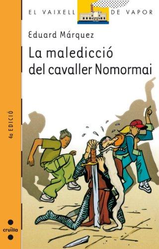 La maledicció del cavaller nomormai (El Barco de Vapor Naranja, Band 108)