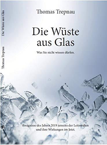 Die Wüste aus Glas: Was Sie nicht wissen dürfen