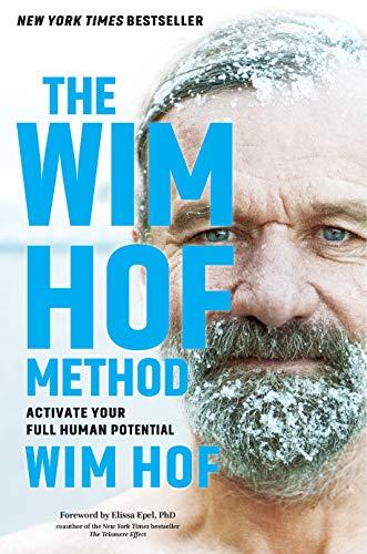 The Wim Hof Method: Activate Your Full Human Potential