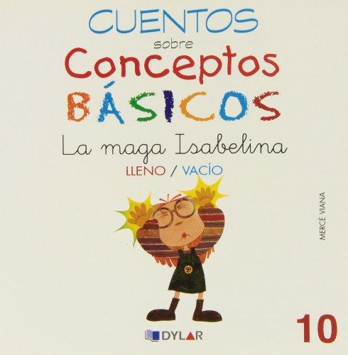 CONCEPTOS BÁSICOS - 10  LLENO / VACÍO: Lleno/vacío (Cuentos sobre conceptos básicos, Band 10)