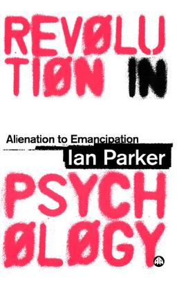 Revolution in Psychology: Alienation to Emancipation