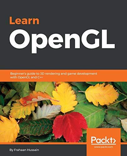 Learn OpenGL: Beginner's guide to 3D rendering and game development with OpenGL and C++ (English Edition)