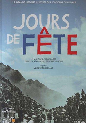 Jours de Fête -La grande histoire du Tour de France