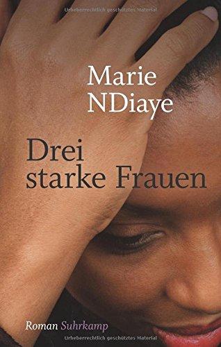 Drei starke Frauen: Roman. Geschenkausgabe (suhrkamp taschenbuch)