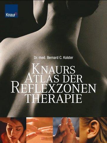 Knaurs Atlas der Reflexzonentherapie