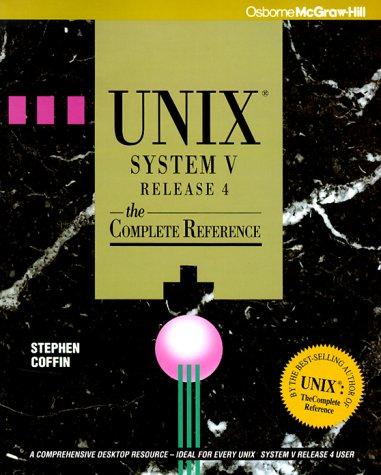 Unix System V Release 4: The Complete Reference