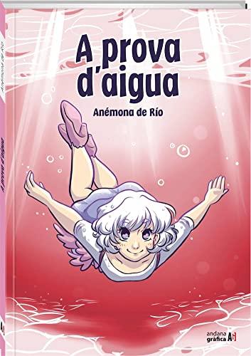 A prova d'aigua (Andana Gráfica, Band 4)