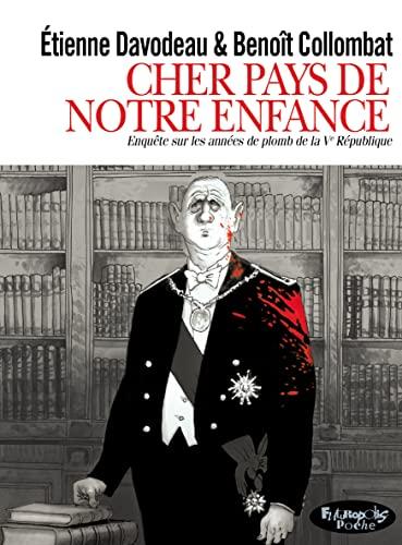 Cher pays de notre enfance : enquête sur les années de plomb de la Ve République