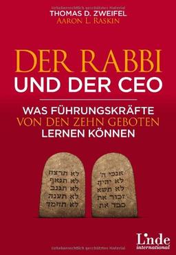 Der Rabbi und der CEO: Was Führungskräfte von den Zehn Geboten lernen können