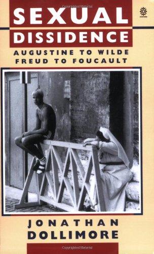 Sexual Dissidence: Augustine to Wilde, Freud to Foucault