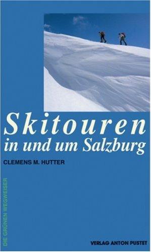 Skitouren in und um Salzburg