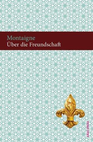 Über die Freundschaft: Essais