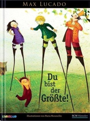 Du bist der Größte!