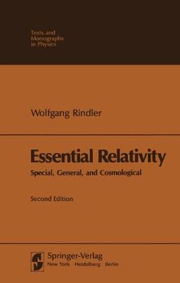 Essential Relativity: Special, General, and Cosmological: Special, General, Cosmological (Theoretical and Mathematical Physics)