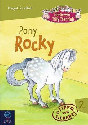 Tierärztin Tilly Tierlieb 02. Pony Rocky