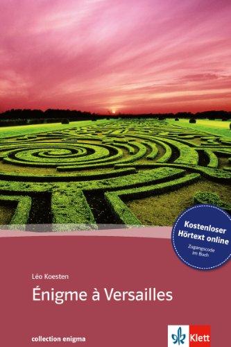 Énigme à Versailles: Buch mit Audio online. Französische Lektüre für das 3. Lernjahr