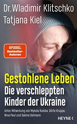 Gestohlene Leben: Die verschleppten Kinder der Ukraine - 20 bewegende Schicksale