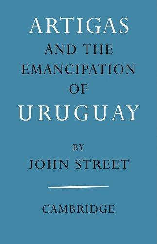 Artigas & Emancipation of Uruguay