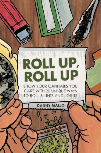 Roll Up, Roll Up: Show Your Cannabis You Care with 20 Unique Ways to Roll Blunts and Joints