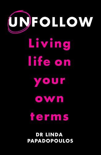 Unfollow: Living Life on Your Own Terms