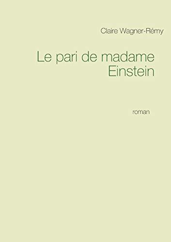 Le pari de madame Einstein