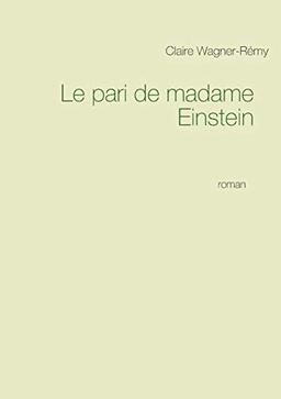 Le pari de madame Einstein