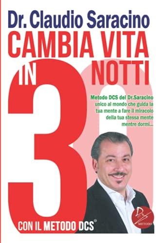 CAMBIA VITA IN 30 NOTTI: Mentre dormi, senza farti rubare tempo ed in pigiama