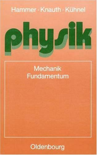 Physik : 11. Jahrgangsstufe, Mechanik Fundamentum, Lösungen