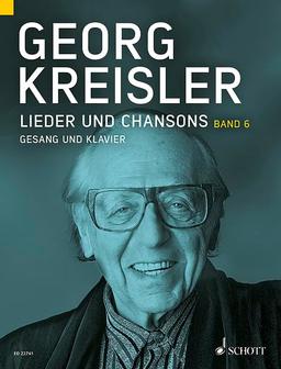 Lieder und Chansons: Band 6. Gesang und Klavier.