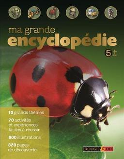 Ma grande encyclopédie : 5 ans +