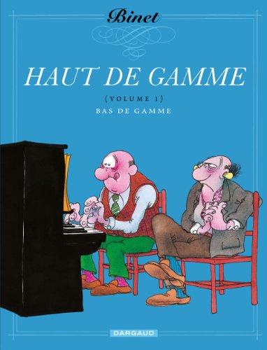 Haut de gamme. Vol. 1. Bas de gamme