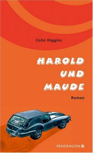 Harold und Maude. Roman