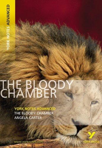 The Bloody Chamber: York Notes Advenced (York Notes Advanced)