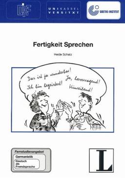 20: Fertigkeit Sprechen: Fernstudienangebot Germanistik. Deutsch als Fremdsprache (Fernstudienangebot Deutsch als Fremdsprache)