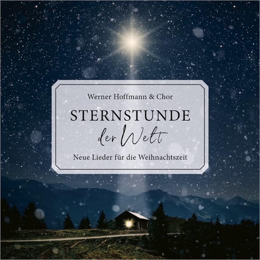 Sternstunde der Welt: Neue Lieder für die Weihnachtszeit