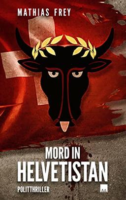 Mord in Helvetistan