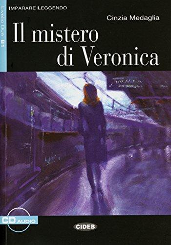 Il misterio di Veronica: Buch mit Audio-CD. Italienische Lektüre für das 4. Lernjahr