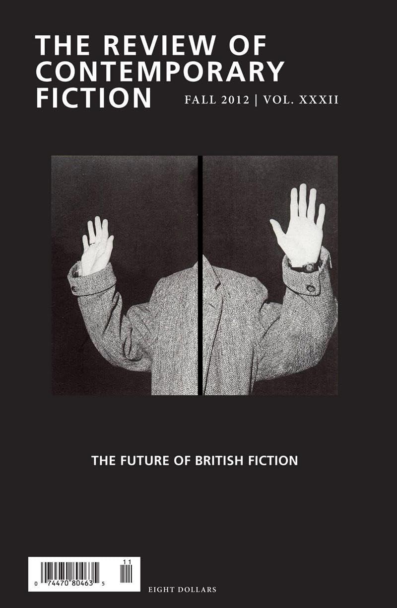 Review of Contemporary Fiction, Volume XXXII, No. 3: The Future of British Fiction (Review of Contemporary Fiction, 32, Band 32)