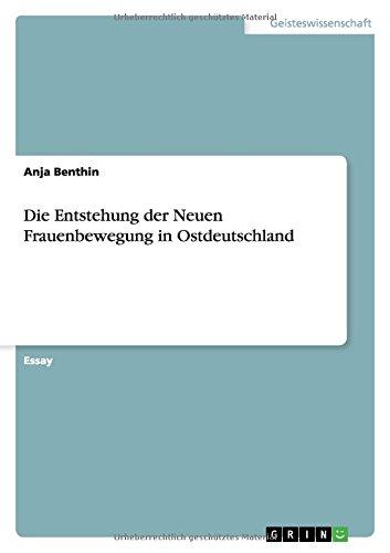 Die Entstehung der Neuen Frauenbewegung in Ostdeutschland