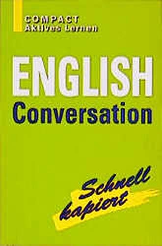 English Conversation (Schnell kapiert!)